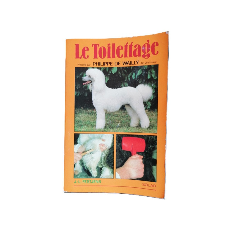 De Philippe de Wailly Grooming - Ed. Solar 1984 ISBN 2-263-00856-X