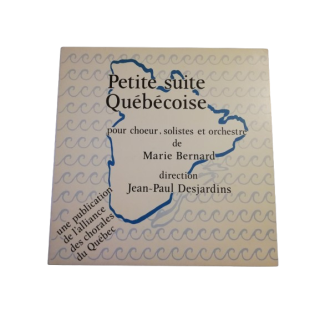 Petite Suite Québécoise – Marie Bernard | Vinyle choral québécois