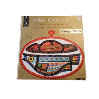 Misa criolla - Ariel Ramírez - Philips Original França LP