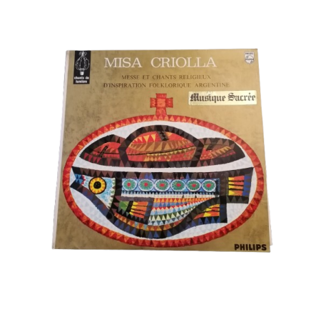Misa Criolla - Ariel Ramírez - Philips Original France LP