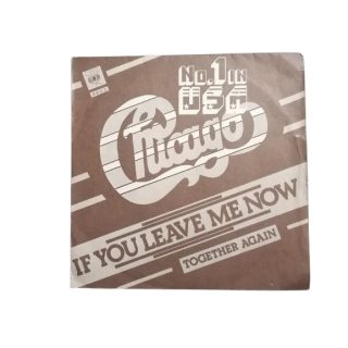 Chicago - Si me dejas ahora | 45t CBS 1976