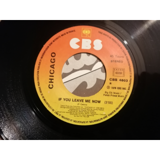 Chicago - Als je me nu verlaat | 45T CBS 1976